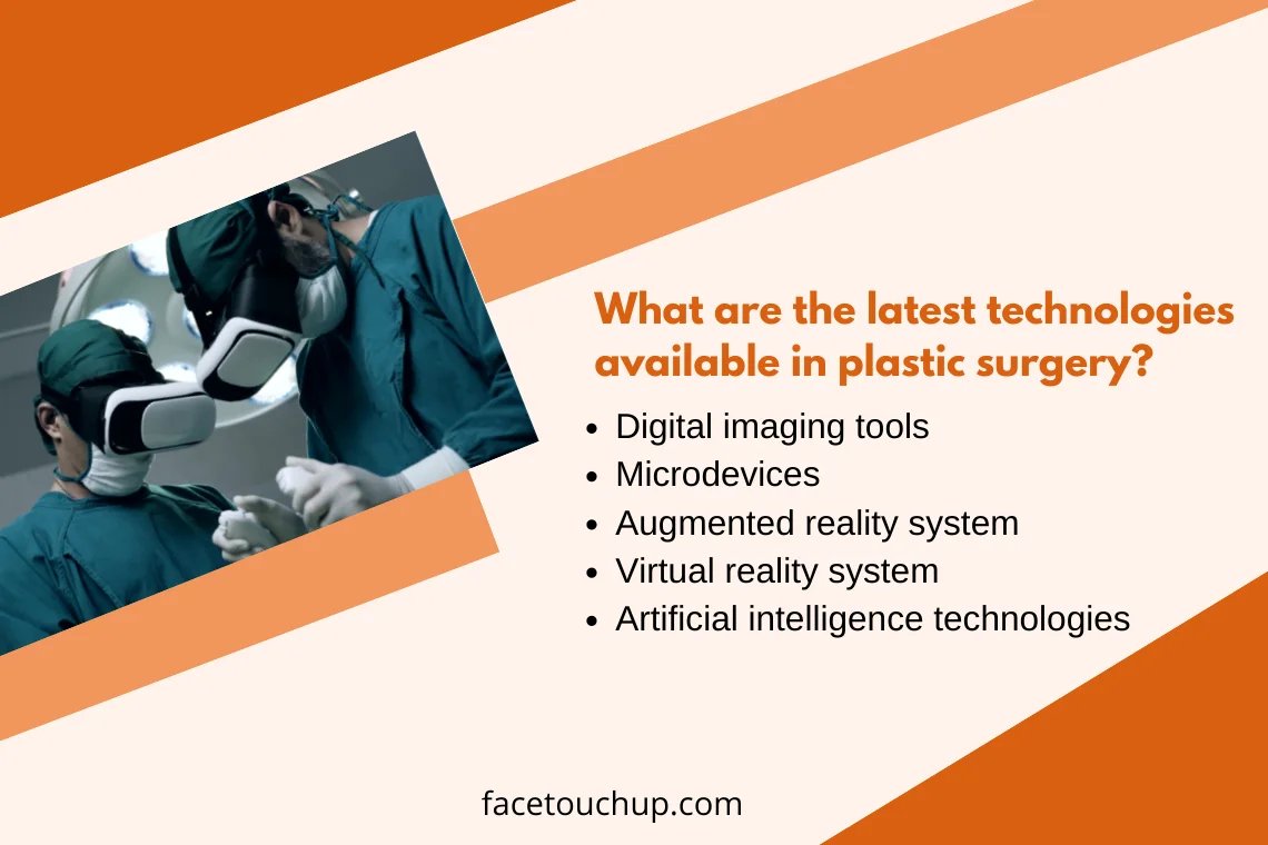 Latest technologies available in plastic surgery and cosmetic procedures